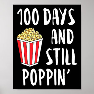 Tage und immer noch Poppin Popcorn Kinder 100. Tag Poster