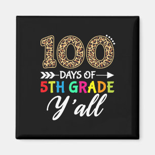 Tage Y'all Teacher Student 100 Tage der 5. Klasse Magnet