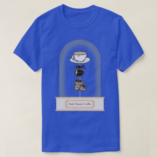 Tagesdosis von Vitamin-Kaffee T-Shirt (Design vorne)