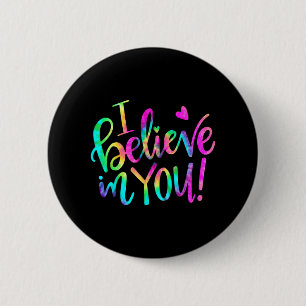 Tageslehrer Ich glaube an Sie Shirt Testing Day Kr Button