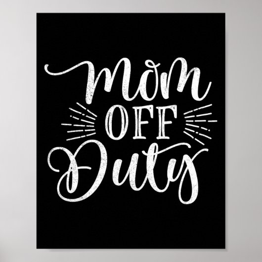 Tagesmutter außer Dienst lustiger Muttertag Poster (Vorne)