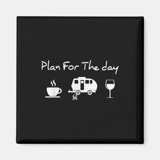 Tagesplan Kaffee Camping Wein Magnet (Vorne)