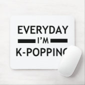 Täglich bin ich K-POPPING! Mousepad (Mit Mouse)