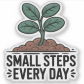 Täglich kleine Schritte Aufkleber (Vorderseite)