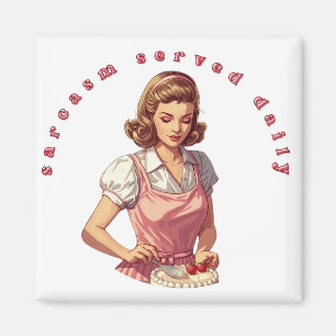 „Täglich servierter Sarkasmus“ Lustige Retro-Hausf Magnet