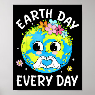 Täglich Tag der Erde süße Erde mit floraler Erde d Poster