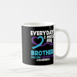 Täglich vermisse ich meinen Bruder Suizidpräventio Kaffeetasse