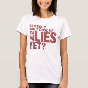 Tägliche Dosis der Lügen (US-Medien) T-Shirt
