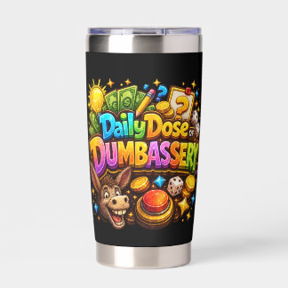 Tägliche Dosis Dumbassery-Thermalbecher Thermobecher