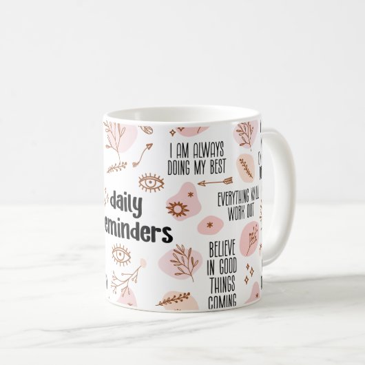 Tägliche Erinnerungen Affirmation Kaffeetasse (VorderseiteRechts)
