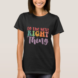 Tägliche Motivation für das nächste Richtige T-Shirt