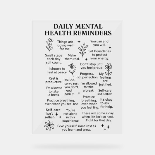 Tägliche psychische Erinnerungen Acrylschild (Vorderseite)