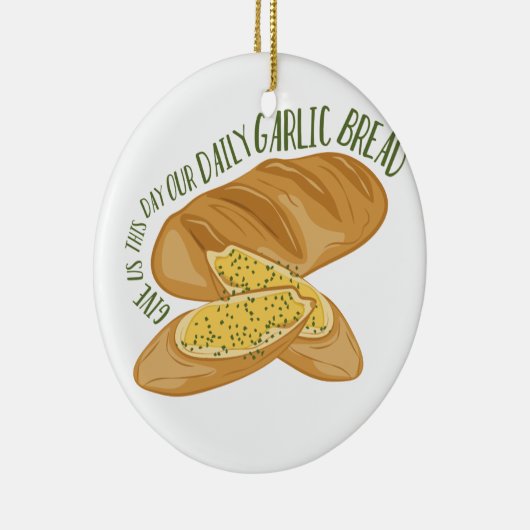 Tägliches Knoblauch-Brot Keramik Ornament (Rechts)