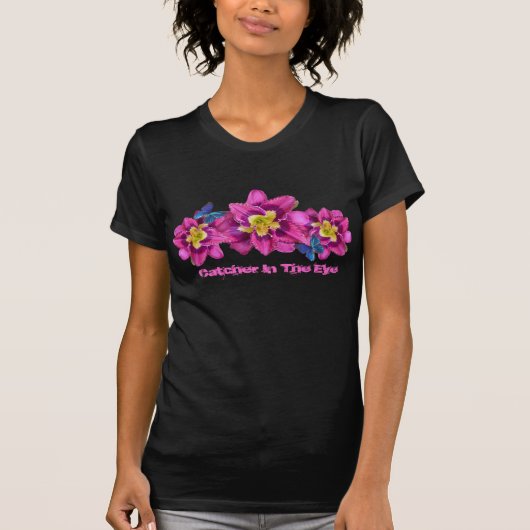 Taglilie-'Fänger im Eye T-Shirt (Vorderseite)