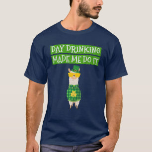 Tagsgetränk ließ mich es lustig trinken Irisch ll T-Shirt