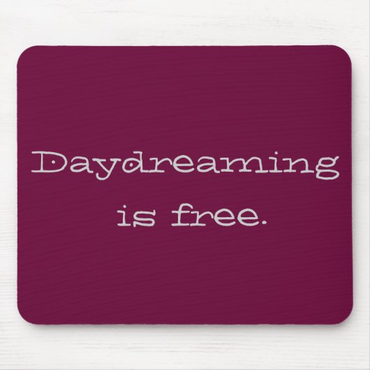 Tagträumen ist kostenlos mousepad (Vorne)