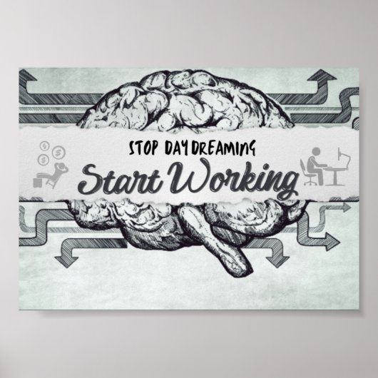 Tagträumen stoppen, Motivierend Zitat anbieten Poster (Vorne)