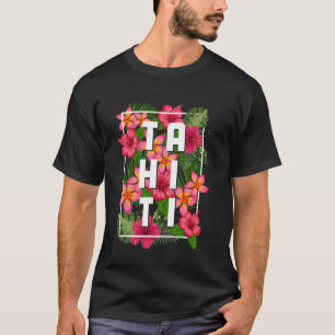 Tahiti Bora Bora Vintage Blume Floral Souvenir T-Shirt