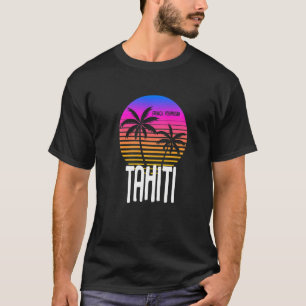 Tahiti Französisch-Polynesien T-Shirt