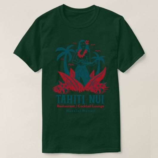 Tahiti Nui Restaurant und Cocktail Lounge in Hanal T-Shirt (Design vorne)