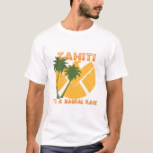 Tahiti - Schild T-Shirt (Vorderseite)