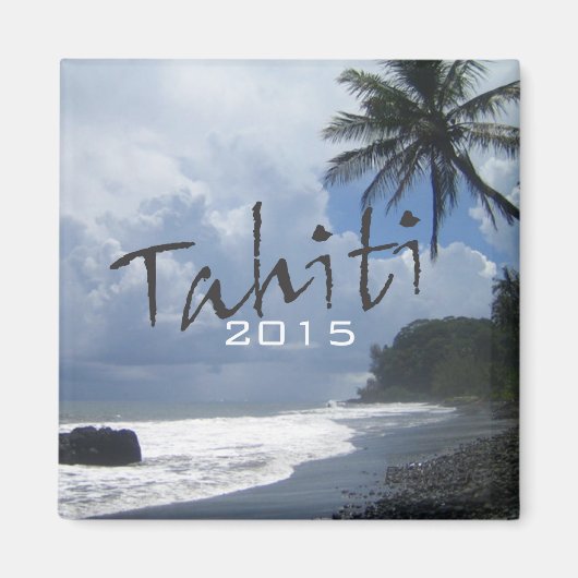 Tahiti Travel Souvenir Kühlschrankmagnet Change Ye (Vorne)