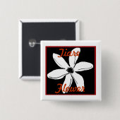Tahitian Tiare Blume Button (Vorne & Hinten)