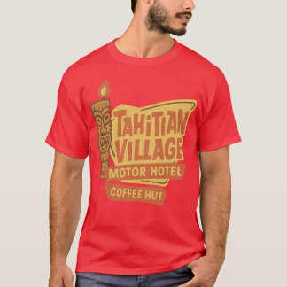 Tahitian Village - Downey, CA T-Shirt