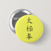 Tai Chi Chuan, chinesischer Kanji Button (Vorne & Hinten)