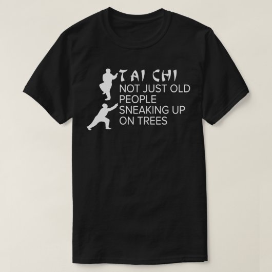 Tai Chi ist nicht nur ein alter Mann, der sich auf T-Shirt (Design vorne)