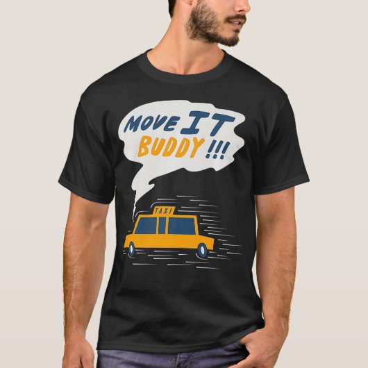 Tai NYC Yellow Cab Move it Buddy Überlebte New Yor T-Shirt (Vorderseite)