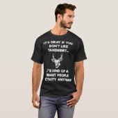 Taidermist Gift Funny Taidermy Smart T-Shirt (Vorne ganz)