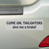 Tailgaters, geben mir eine Bremse Autoaufkleber (Auf Auto)
