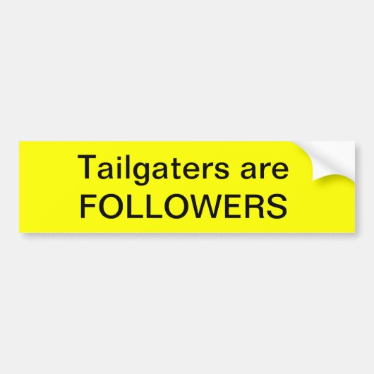 Tailgaters sind NACHFOLGER Autoaufkleber (Vorne)