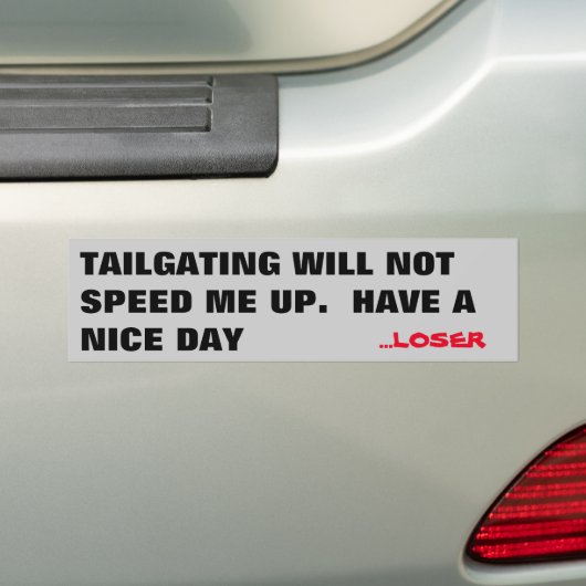 Tailgating beschleunigt mich nicht. Verlierer Autoaufkleber (Auf Auto)