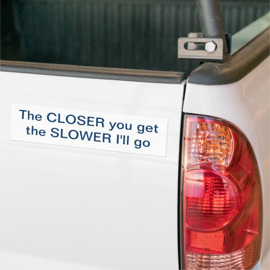 Tailgating - Closer=Slower Autoaufkleber (Auf Lkw)