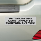 Tailgating-Gesetze, jeder aber Sie? Autoaufkleber (Auf Auto)
