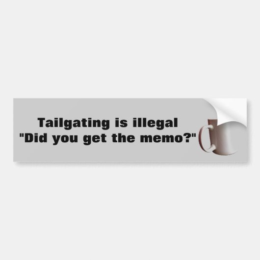 Tailgating ist, erhalten die Notiz illegal? Autoaufkleber (Vorne)