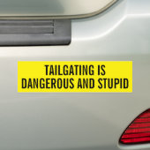Tailgating ist gefährlich und dumm autoaufkleber (Auf Auto)