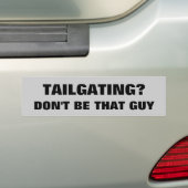 Tailgating? Seien Sie nicht dieser Typ Autoaufkleber (Auf Auto)