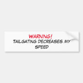 Tailgating-Warnung Autoaufkleber (Vorne)