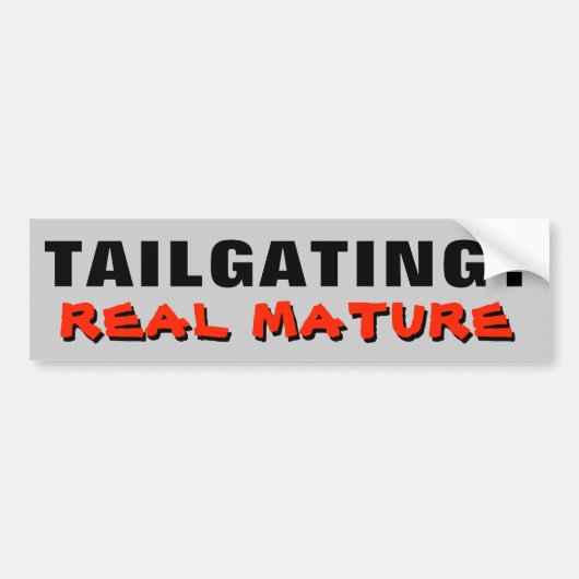 Tailgating? Wirklich reifen Sie Autoaufkleber (Vorne)