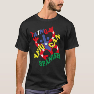 Taino African Spanish Puerto Rican Roots Puerto T-Shirt