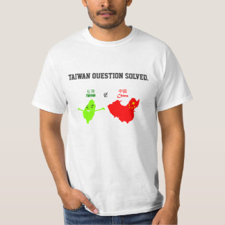 Taiwan-Frage gelöst T-Shirt