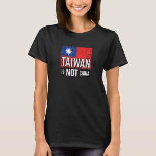Taiwan ist nicht China Unterstützt die Unabhängige T-Shirt