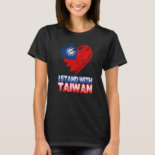 Taiwanesisch Ich stehe hinter Taiwan Unterstützt d T-Shirt
