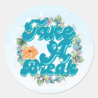 Take a Break Sticker with Floral Garland