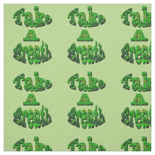 Take A Breath, Written In Green, Stoff (Muster)