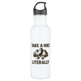 Take a Hike Literally Premium Edelstahlflasche