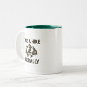 Take a Hike Literally Premium Zweifarbige Tasse (Vorderseite Links)